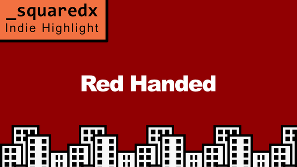 Indie game highlight for Red Handed.